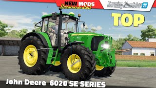 FS22  John Deere 6020 SE SERIES v2000  Farming Simulator 22 New Mods Review 2K60 [upl. by Cedar]