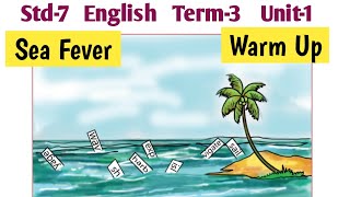 Sea Fever Warm Up  7th Standard English Term 3 Unit 1 Poem [upl. by Cynthla]