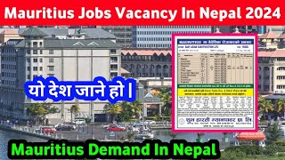 Mauritius Jobs Vacancy In Nepal 2024  Urgent Required Nepali worker  Mauritius Demand In Nepal [upl. by Aicelet]