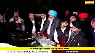 🔴 Live Wedding Ceremony Of Harjinder amp Bawa  Walia Studio Kala Sanghian [upl. by Tracee138]