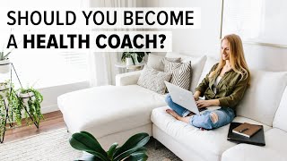 SHOULD YOU BECOME A HEALTH COACH  yes and no [upl. by Nyledaj16]