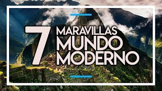 LAS 7 MARAVILLAS DEL MUNDO MODERNO [upl. by Rabelais600]