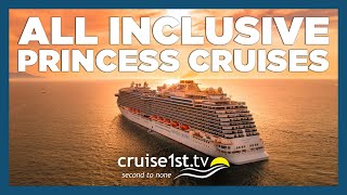 All Inclusive 2025 with Princess Cruises  Cruise1st [upl. by Aliek]