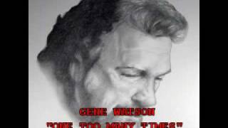 GENE WATSON  quotONE TOO MANY TIMESquot [upl. by Pricilla]