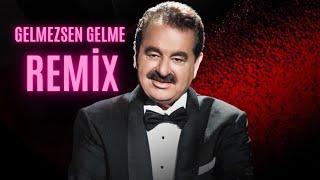 İbrahim TatlısesGelmessen Gelme Engin Özkan Remix [upl. by Leahci]