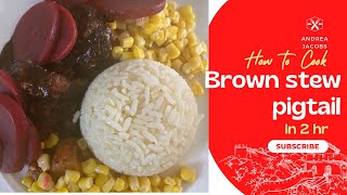 How to cook Brown Stew Pigtail [upl. by Eelirem706]