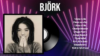 Greatest Hits Björk full album 2024  Top Artists To Listen 2024 [upl. by Tanhya]