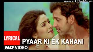 Aao Sunao Pyar Ki Ek Kahani  Hindi Hit Song  Shreya Ghosal Sonu Nigam  Hrithik Roshan priyanka❤ [upl. by Gio]