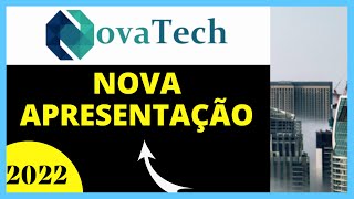 💲Nova apresentação da Novatech 2022  BEM EXPLICADO [upl. by Rochell335]