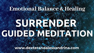 Surrender Guided Meditation to Let Go and Free Yourself from Suffering [upl. by Nialb392]