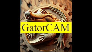 GatorCAM for CNC version 011w is released [upl. by Ahtibat]