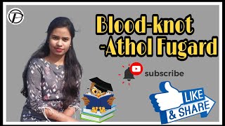 Blood Knot By Athol Fugard  Explained in Hindi pratishrutikheti [upl. by Akedijn]