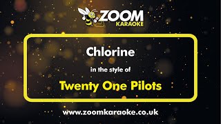 Twenty One Pilots  Chlorine  Karaoke Version from Zoom Karaoke [upl. by Trant178]