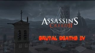 ASSASSINS CREED 2 Brutal Deaths 4 [upl. by Goda640]