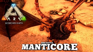 Manticore Boss Battle  Ark Survival Evolved  Scorched Earth [upl. by Raquel341]