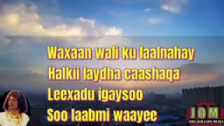 Shankaroon Axmed Sagal Heestii Lahashada Jacaylkaa Qaaji [upl. by Candie]