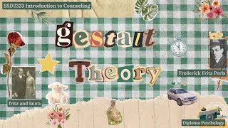 SSD2323 INTRO TO COUNSELING GESTALT THEORY [upl. by Schlessinger]