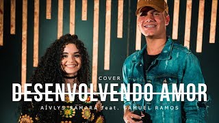 Desenvolvendo Amor  Aívlys Samara COVER Ministério Morada [upl. by Akenor]