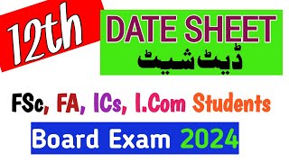 Date Sheet Class 12 Board Exam 2024 2nd year12th Date sheet 2024 inter part 2 Date sheet 2024 [upl. by Anirtak]