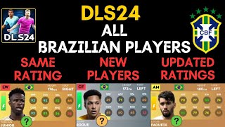 DLS24 BRAZIL PLAYERS RATING  BRAZIL PLAYERS IN DLS24 DLS24 PLAYER UPDATE DLS 24 BRAZIL FC [upl. by Omissam]