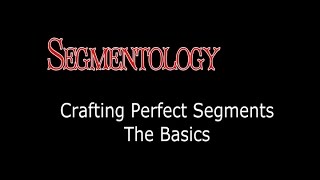 Segmentology The Basics [upl. by Oer]