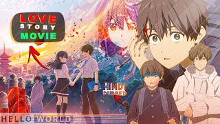 HELLO WORLD MOVIE REVIEW IN HINDI  NEW ANIME MOVIE [upl. by Aihsenek16]