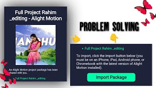 Alight motion problem import package solving Full project import Package problem solving [upl. by Merrily]