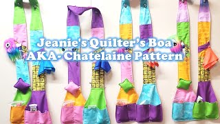 Jeanies Quilters Boa  AKA Chatelaine Pattern [upl. by Susy326]