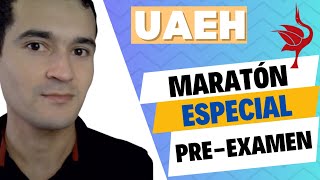 MARATON PREEXAMEN DE ADMISIÓN UAEH  ESPECIAL [upl. by Ardnasirk667]