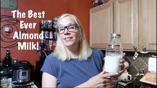 The Best Ever Almond Milk [upl. by Lorinda]