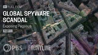 Global Spyware Scandal Exposing Pegasus Part One full documentary  FRONTLINE [upl. by Lihka]