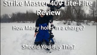 How Many Holes can a Strike Master 40V drill on one Battery StrikeMaster LiteFlite IceAuger Review [upl. by Christiana330]