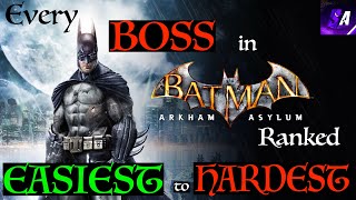 All Batman Arkham Asylum Bosses Ranked Easiest to Hardest [upl. by Brenton430]