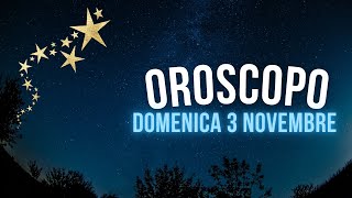 Oroscopo e classifica di Domenica 3 Novembre [upl. by Aynwat510]