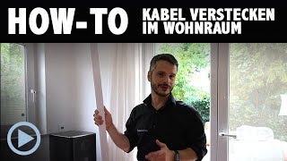 HowTo Kabel verstecken im Heimkino  Wohnzimmer  Wohnraum [upl. by Regnij]