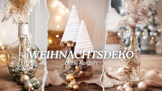 9 Ideen für Weihnachtsdeko ohne Kerzen  Weihnachtsdeko selber machen  DIY christmas decor [upl. by Eusadnilem]