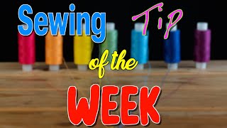 Sewing Tip of the Week  Episode 160  The Sewing Room Channel [upl. by Boj821]