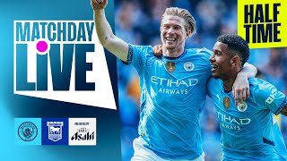 CITY SCORE 3 TIMES IN 3 MINUTES  Man City 31 Ipswich  Premier League  MatchDay Live [upl. by Shantha578]