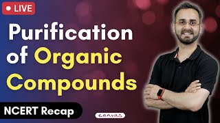 Practical Organic Chemistry  Purification of organic compounds  NCERT Recap [upl. by Eila343]