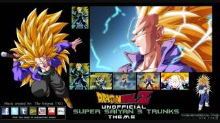 Dragon Ball Z  Unofficial Super Saiyan 3 Trunks Theme The Enigma TNG [upl. by Anon687]