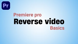 how to reverse a video in premiere pro  Premiere pro  More than 1 [upl. by Shabbir]