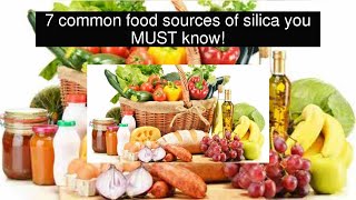 7 common food sources of silica you MUST know [upl. by Dredi]