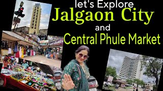 Jalgaon City Tour and Phule Fule Market Jalgaon Jalgaon Maharashtra Vlog 99 jalgaoncity [upl. by Market]