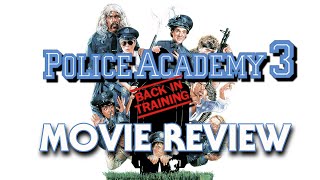 Police Academy 3 Back In Training 1986  Movie Review [upl. by Christiano]