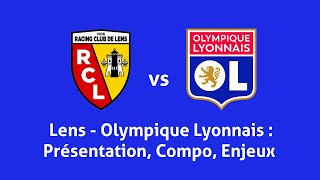 Lens  Olympique Lyonnais  Présentation [upl. by Esiuole]