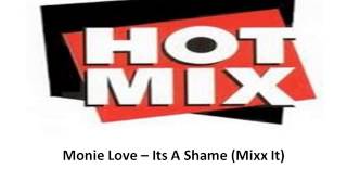 Monie Love Its A Shame Mixx It [upl. by Randa304]