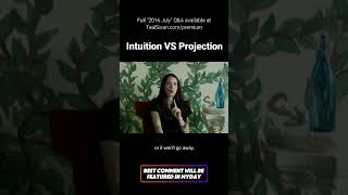 How to Distinguish Intuition from Projection [upl. by Dearr980]