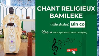 Bin co  Chant religieux en pays Bamiléké [upl. by Granny596]