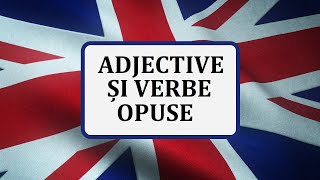 Invata engleza  Adjective si verbe opuse  Antonime [upl. by Seve]