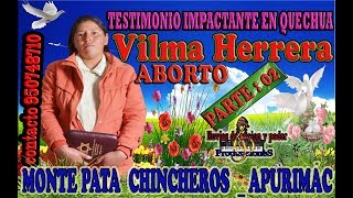 testimonio impactante vilma herrera en quechua ABORTO [upl. by Buzzell]